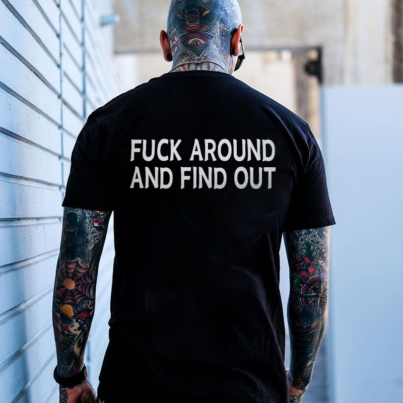 Motosunny Fuck Around And Find Out Casual Letter Black Print T Shirt