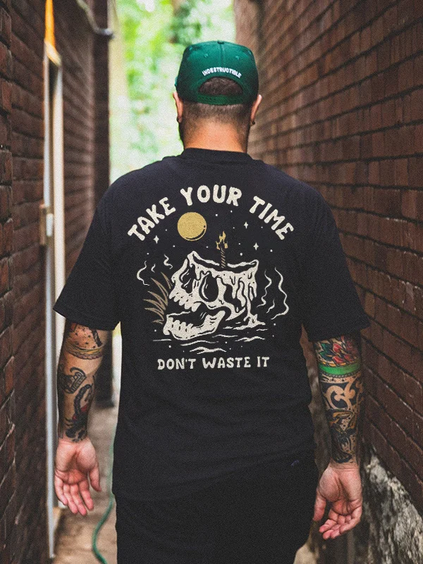 Take Your Time Don't Waste It Printed Skull Men's T-shirt