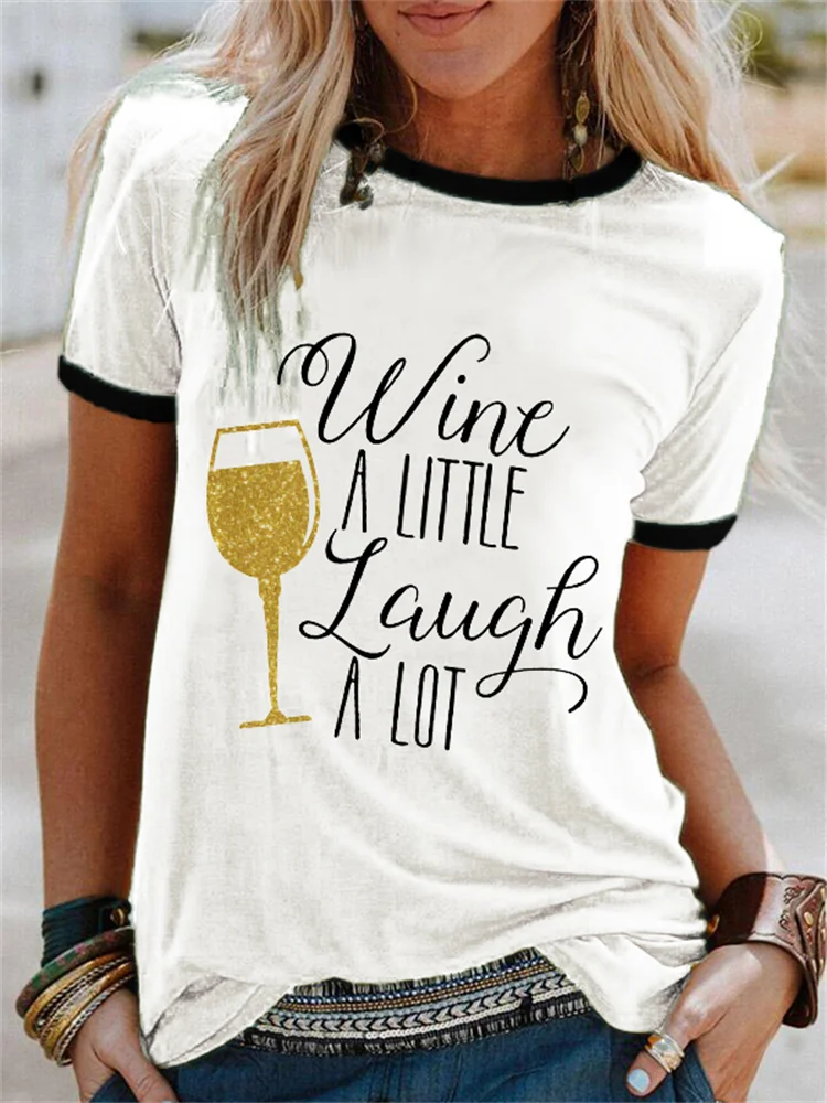 Wine A Little Laugh A lot Wine Lover T Shirt