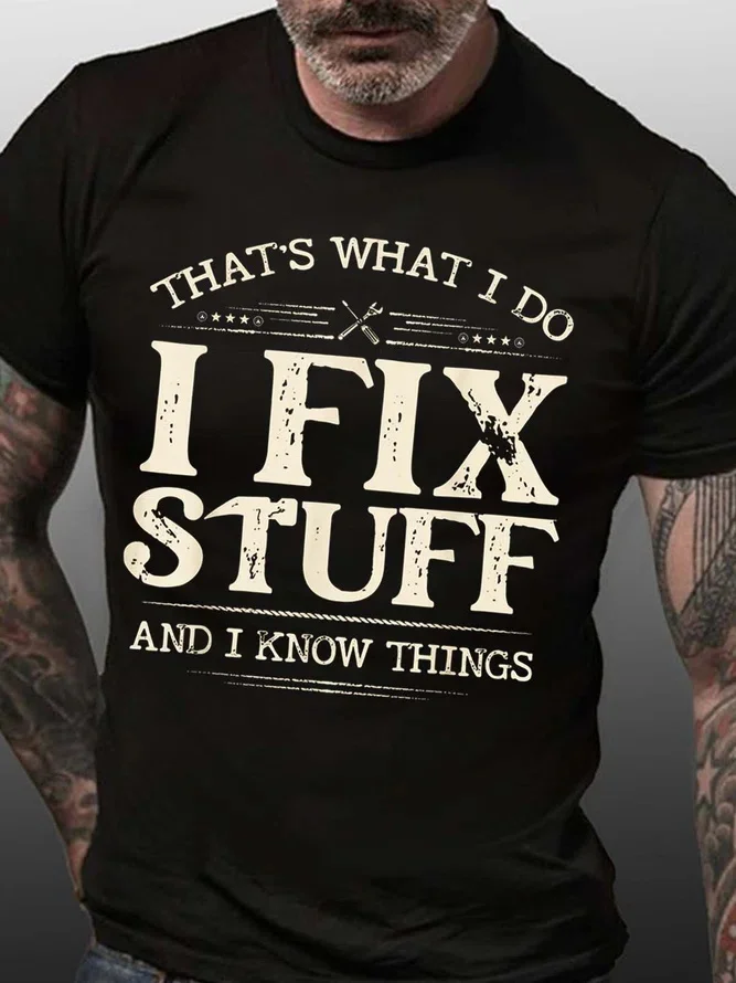 That's What I Do I Fix Stuff Printed Men's T-shirt