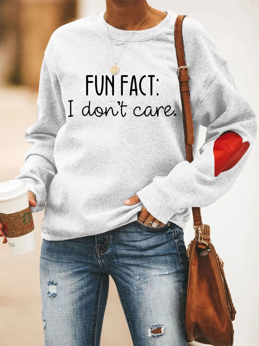Fun Fact I Don't Care Heart Sweatshirt