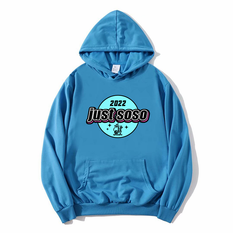 Unisex Just So So Hoodie New Arrival Winter Hoodie Pool Blue