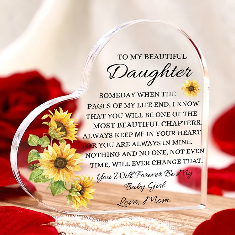 To My Daughter Acrylic Heart Keepsake Sunflowers Ornaments - You Will Forever Be My Baby Girl