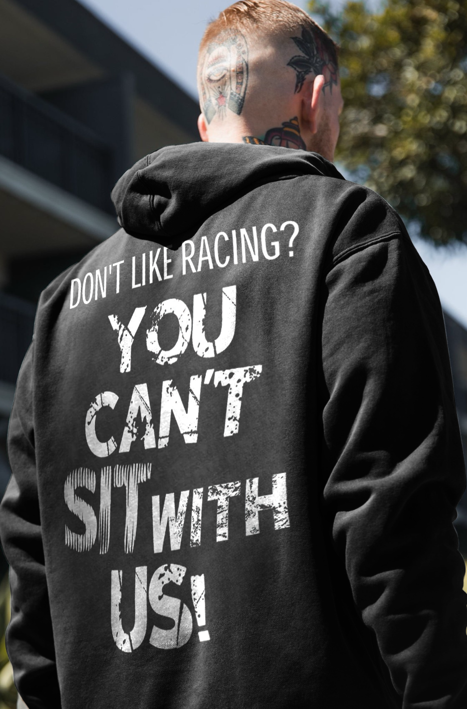 Don't Like Racing? You Can't Sit With Us! Printed Men's Hoodie - Devcarry