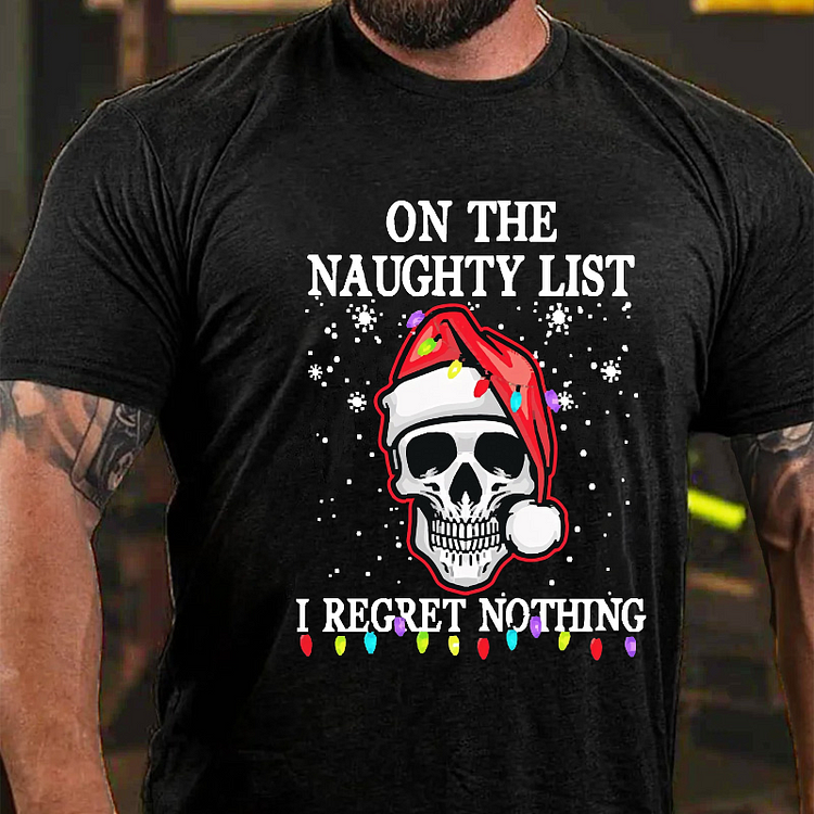 On The Naughty List I Regret Nothing Funny Skull Christmas T-shirt