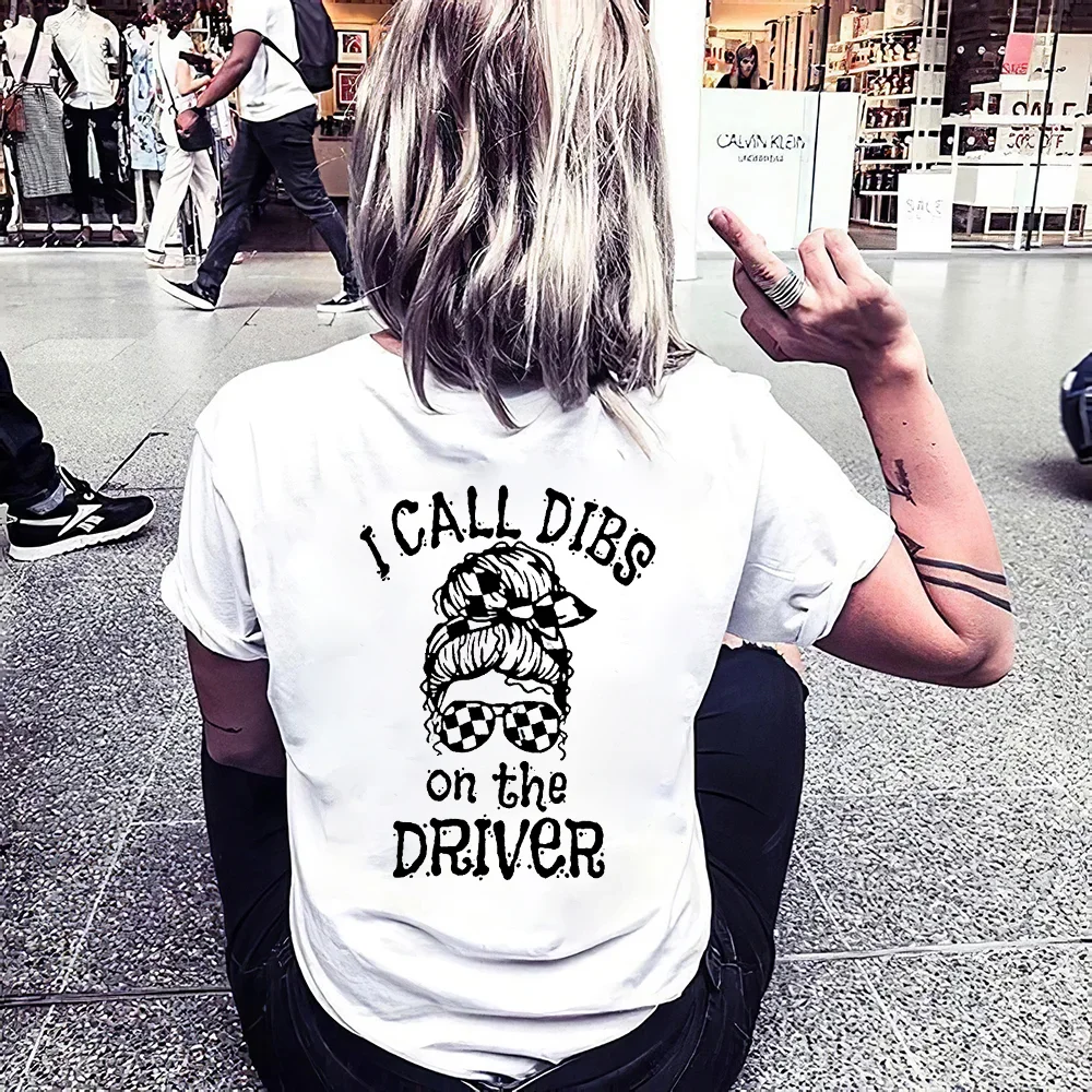 I Call Dibs on the Driver T-shirts - Devcarry