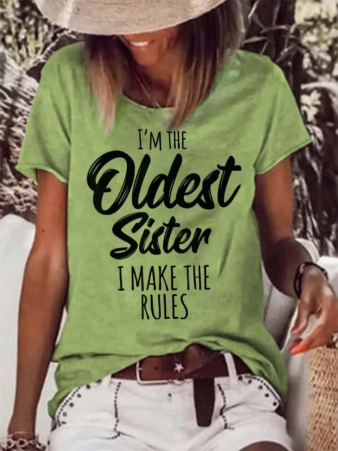 Women's I'm The Oldest Sister , I Make The Rules T-Shirt socialshop