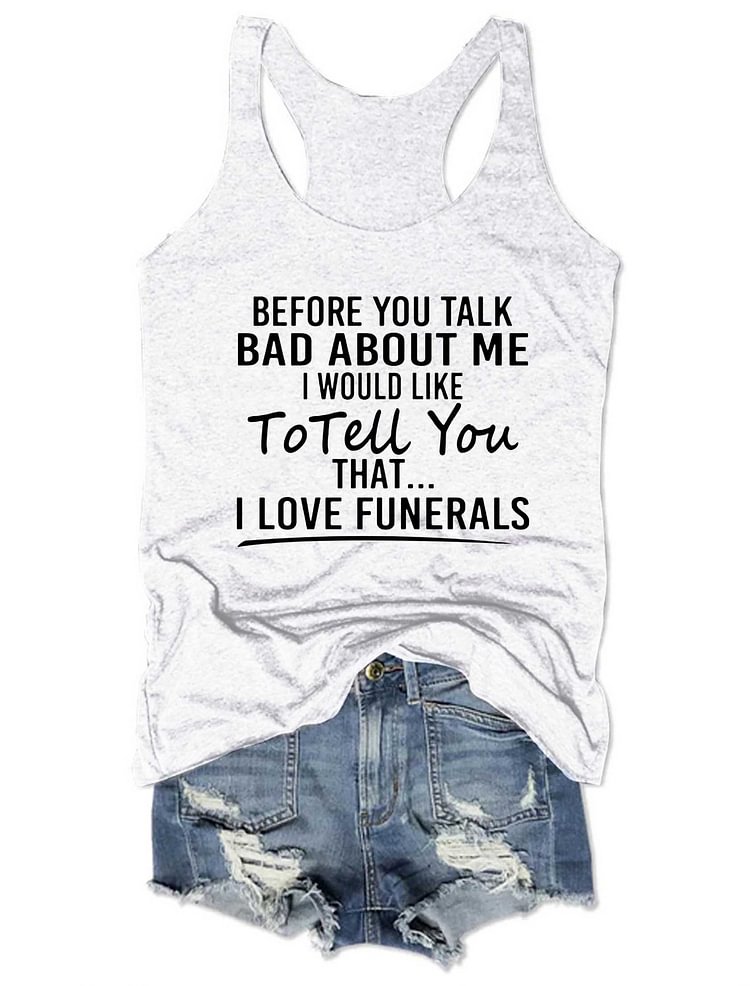 Bestdealfriday Before You Talk Bad About Me Tank Top