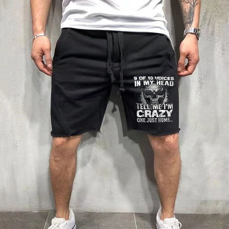 9 Out Of 10 Voices In My Head Telling Me I'M Crazy One Just Humming Shorts