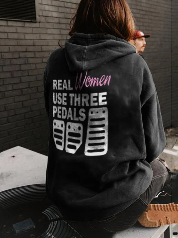 Real Women Use Three Pedals Hoodies - Devcarry