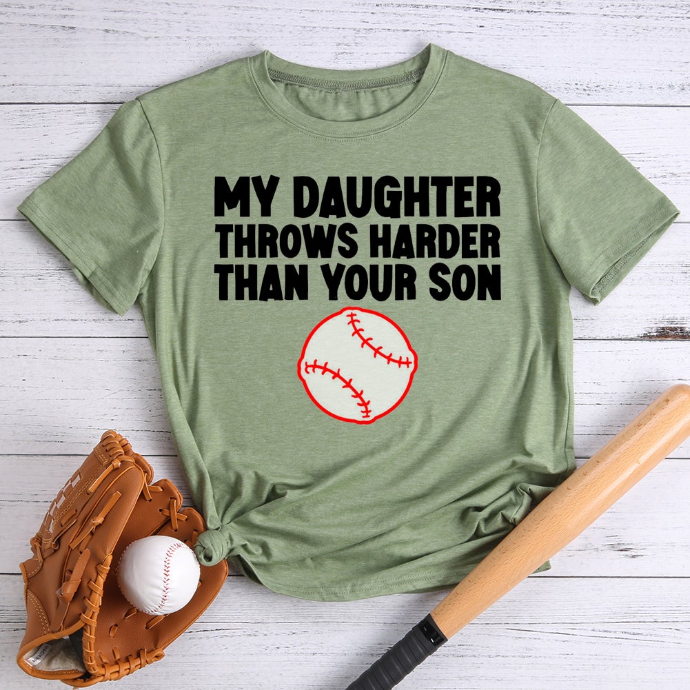 My Daughter Throws Harder Than Your Son T-shirt Tee -013064-Guru-buzz