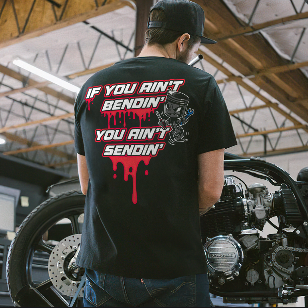 If You Ain't Bendin' You Ain't Sendin' T-shirt - Devcarry