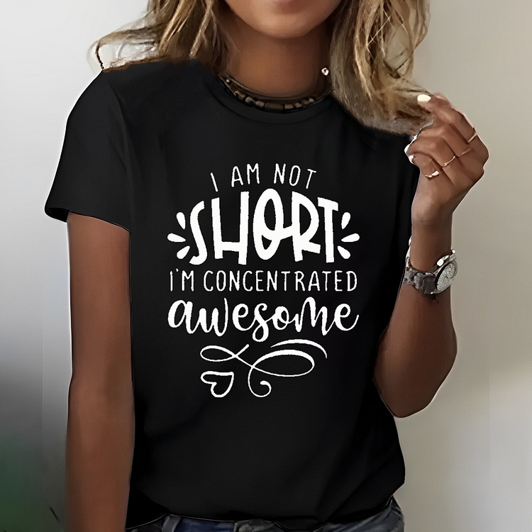 I Am Not Short I’m Concentrated Awesome T-shirt