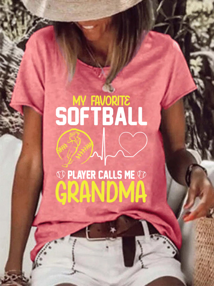 My favorite softball player calls me grandma Raw Hem Tee -013675-Guru-buzz