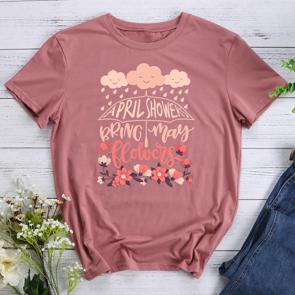 April Showers Bring May Flowers Round Neck T-shirt-017163-Guru-buzz