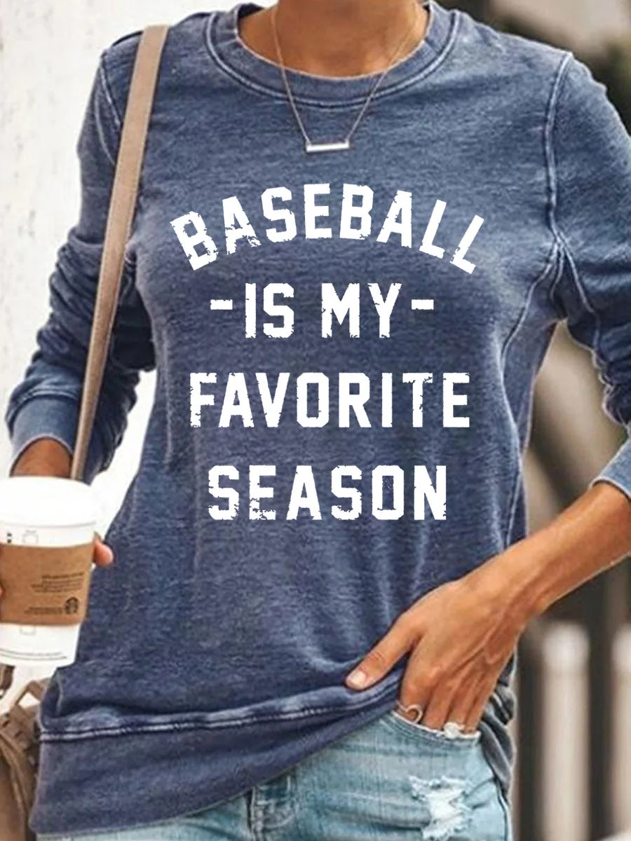 Baseball is my Favorite Season Sweatshirt
