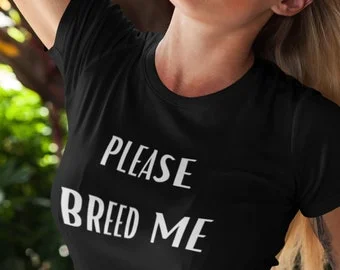pornhint Pornhint Please Breed Me, Creampie only shirt, bdsm adult, fetish cuckold bdsm tee, dominant kink lifestyle swinger kinky impregnate me hotwife
