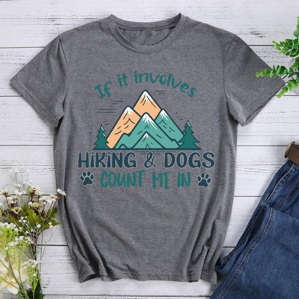 if it involves hiking and dogs count me in Round Neck T-shirt-0022881-Guru-buzz