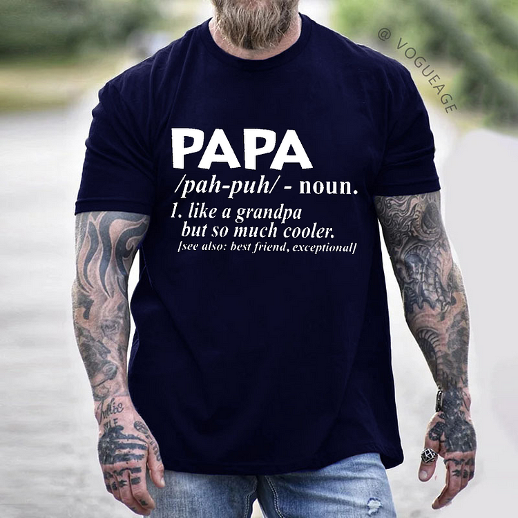 PAPA Like A Grandpa But So Much Cooler T-shirt