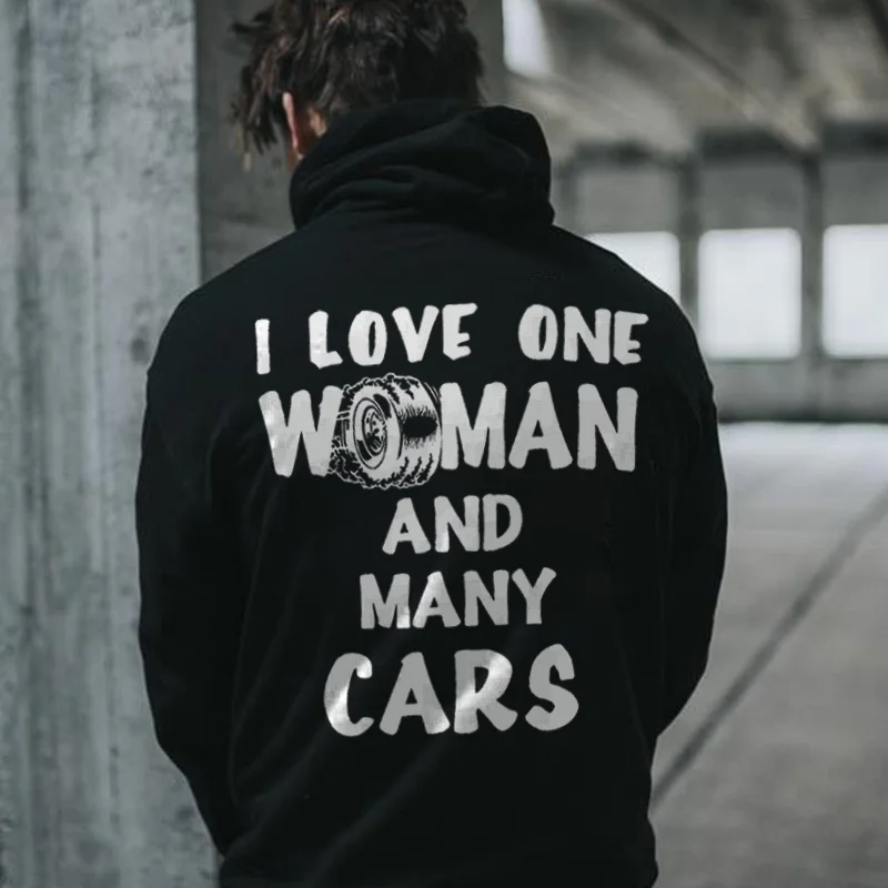 I Love One Woman And Many Cars Hoodie - Devcarry