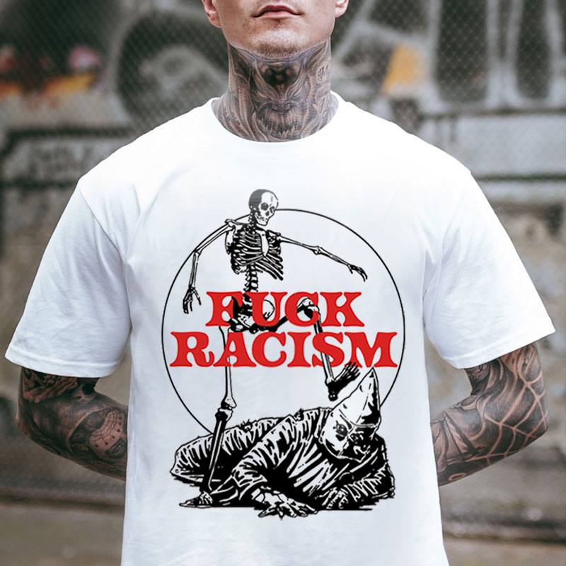 FUCK RACISM Skull White Print T Shirt