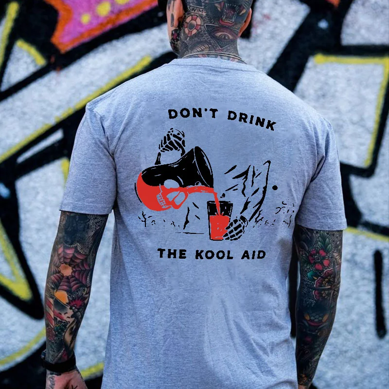 DON’T DRINK THE KOOL AID Skull Drinks Black Print T-shirt