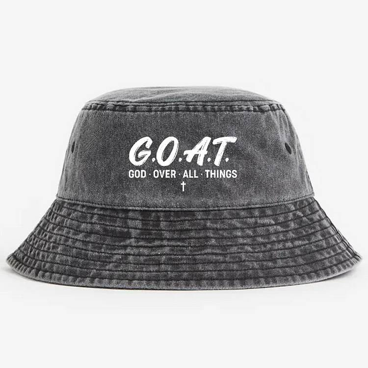 G.O.A.T.  God Over All Things Bucket Hat
