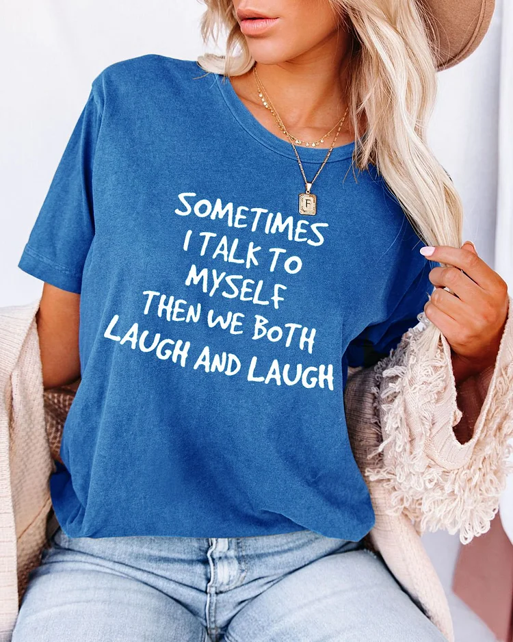 Bestdealfriday Sometimes I Talk To Myself Tee 11799455