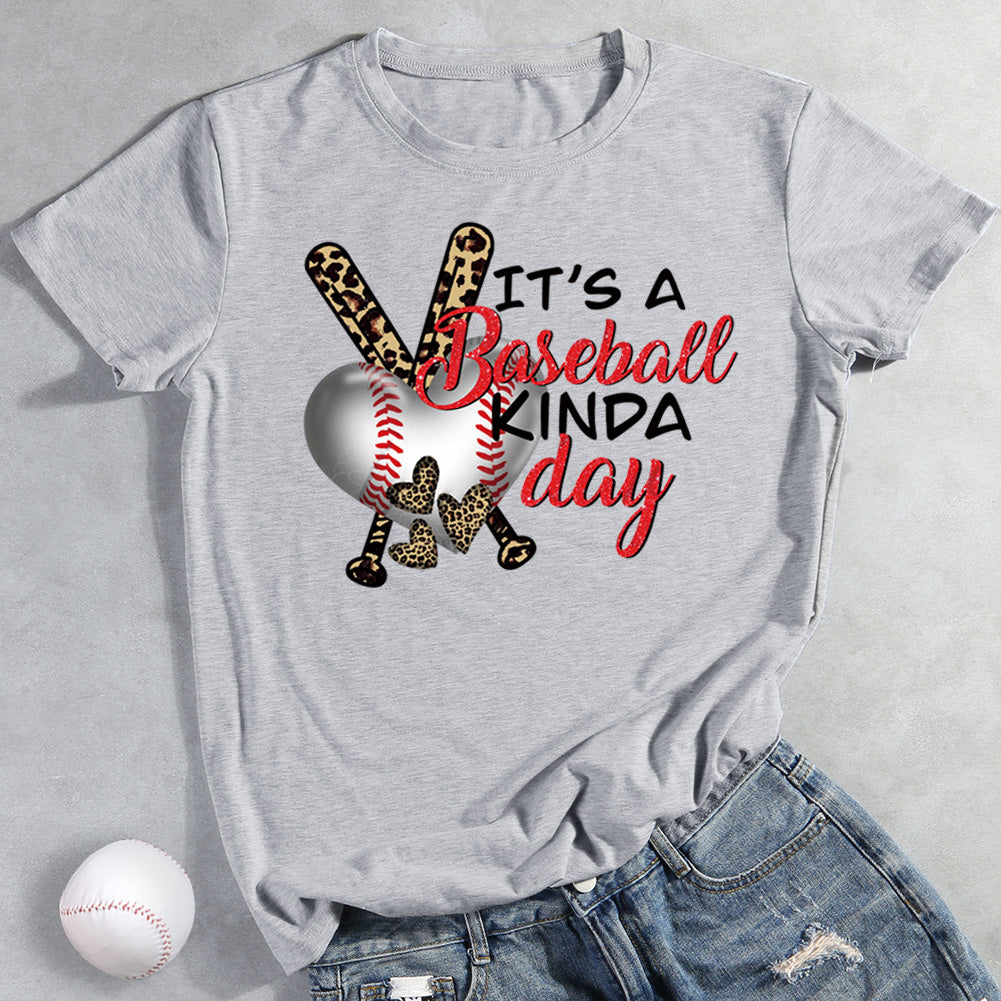 It's a baseball kinda day T-shirt Tee -013386-Guru-buzz