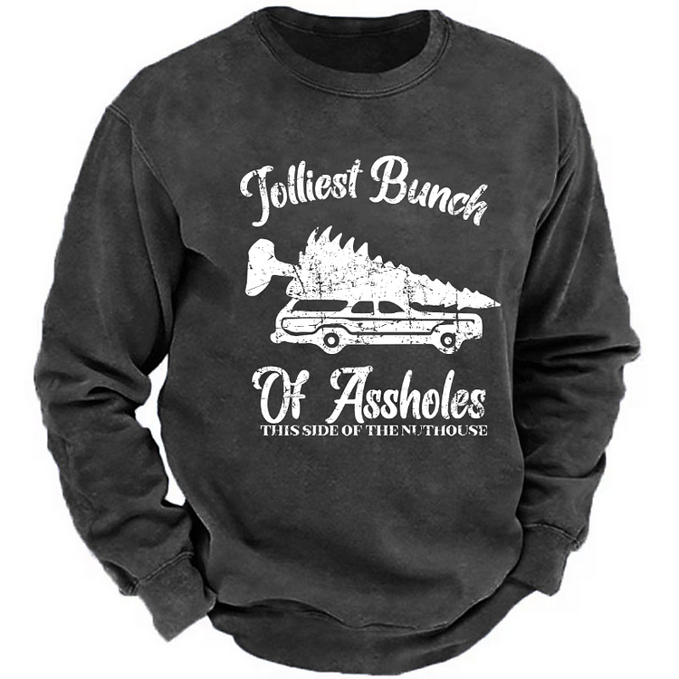 Jolliest Bunch Of Assholes This Side Of The Nuthouse Funny Christmas Story Sweatshirt