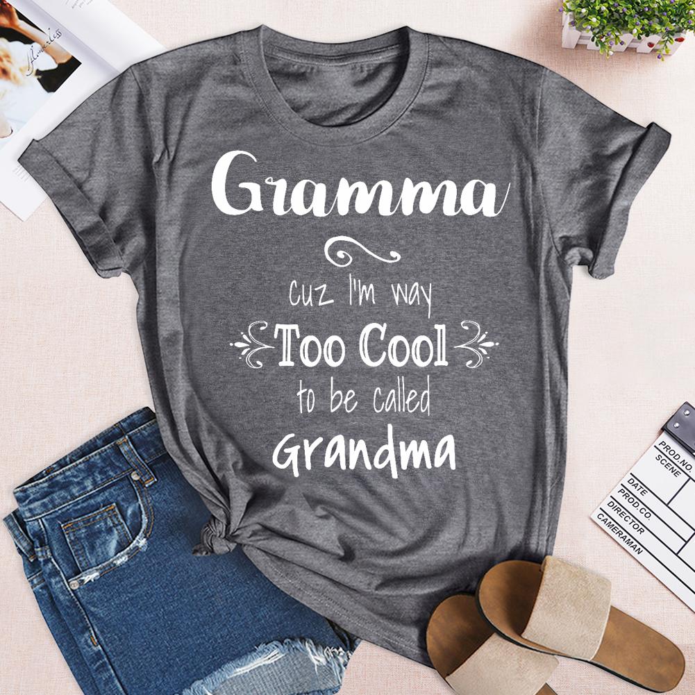 too cool to be called grandma life T-shirt Tee -03671-Guru-buzz