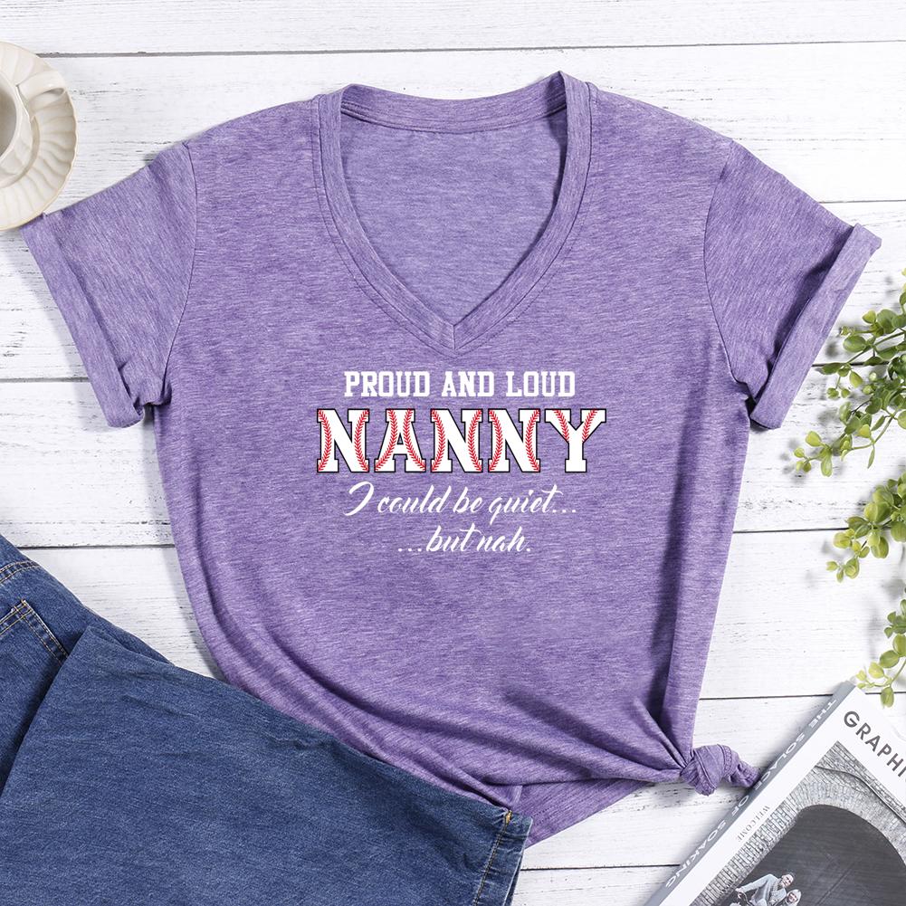 Proud and loud nanny V-neck T Shirt-Guru-buzz