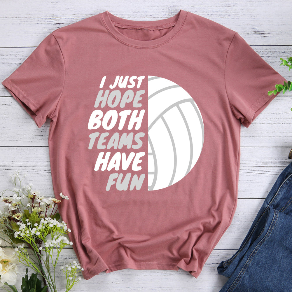 I Just Hope Both Teams Have Fun Funny Gameday Volleyball  T-shirt Tee -03770-Guru-buzz