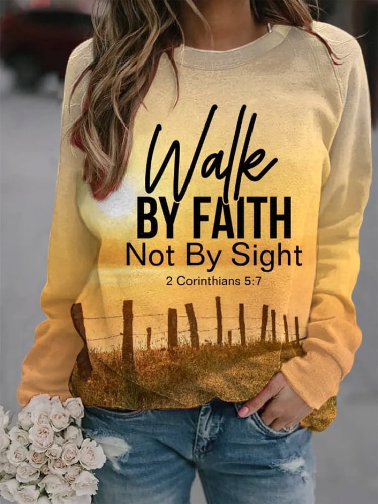 Vefave Walk By Faith Not By Sight Print Casual Sweatshirt