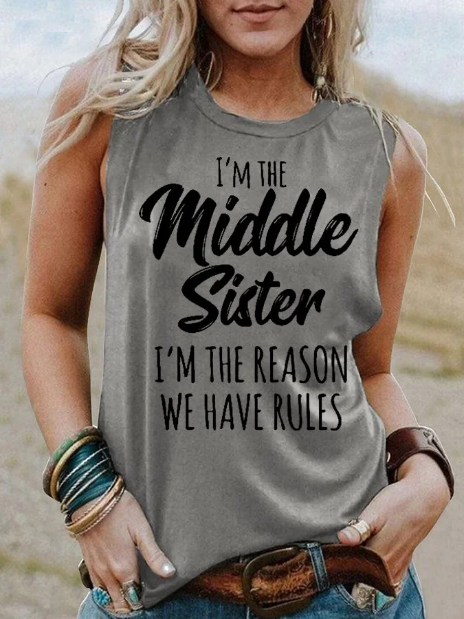 Women's I'm The Middle Sister , I'm The Reason We Have Rules T-Shirt socialshop