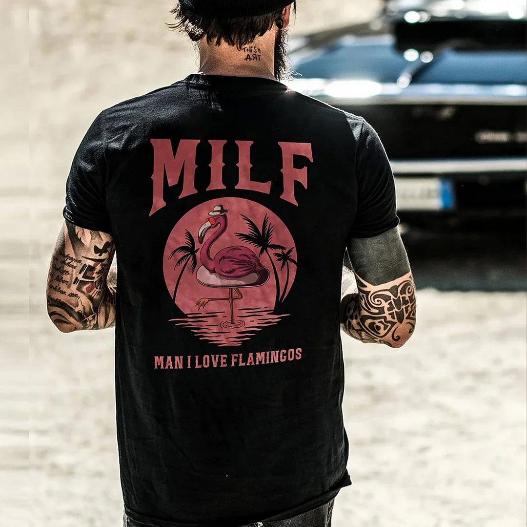 MILF MAN I LOVE FLAMINGOS Graphic Black Print T-shirt