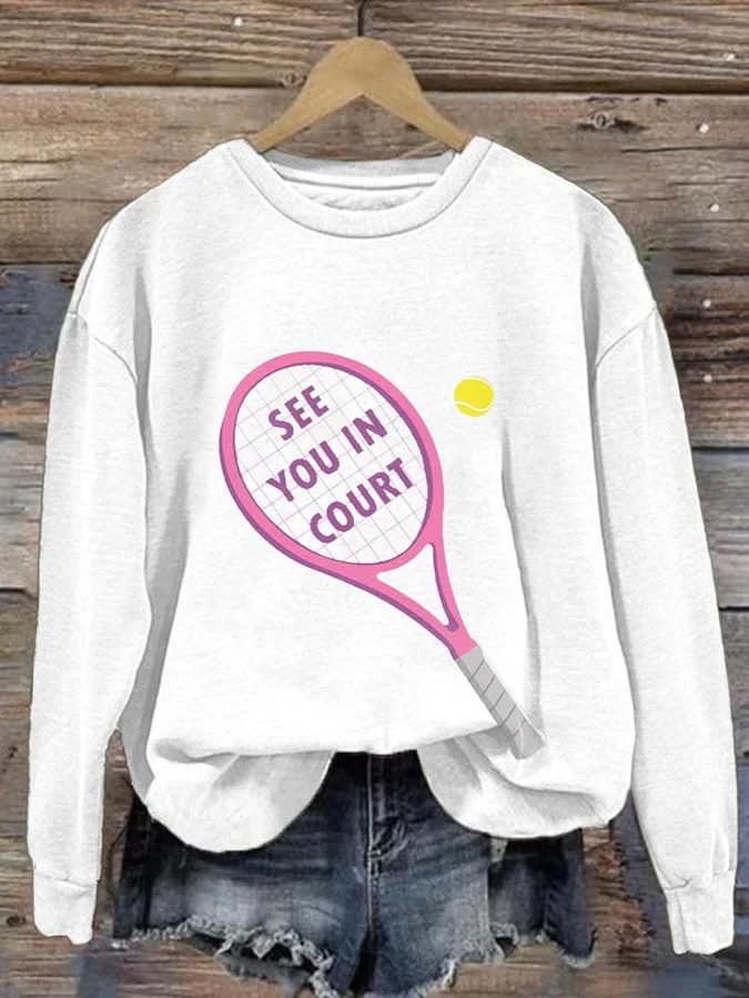 Women's Tennis SEE YOU IN COURTPrinted Casual Sports Sweatshirt socialshop