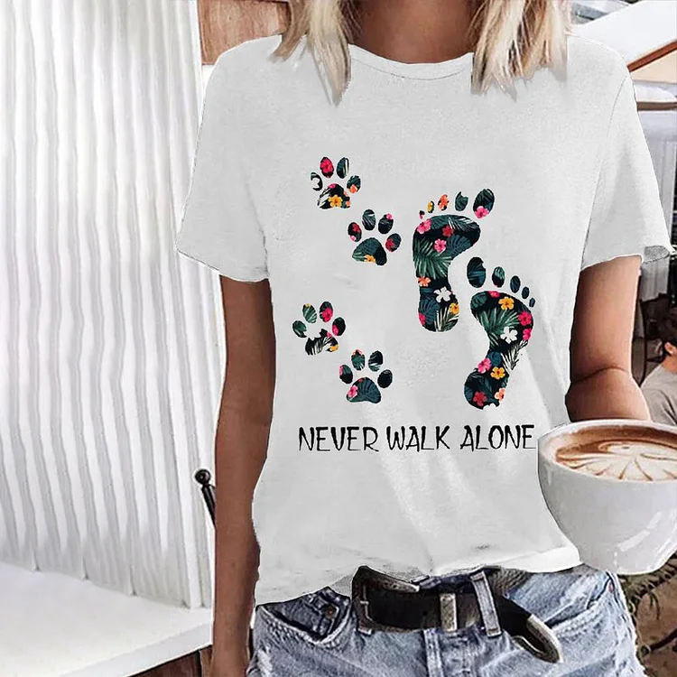 Vefave Never Walk Alone Dog Paw Printed Crew Neck T-Shirt