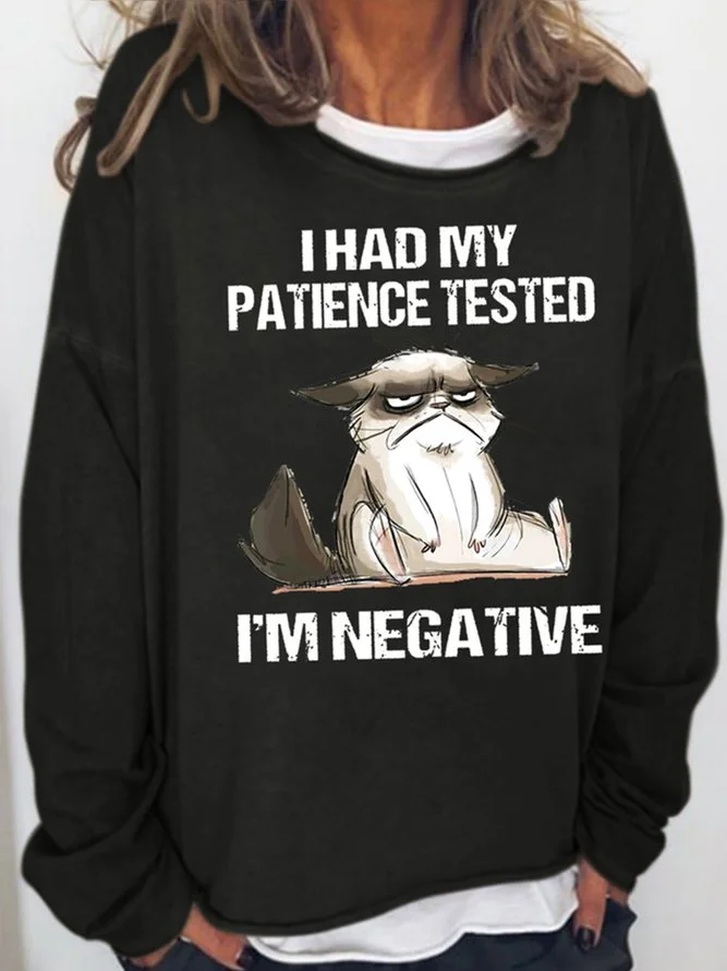 Long Sleeve Crew Neck Women's I Had My Patience Tested I'm Negative Cat, Funny Sarcasm Casual Sweatshirt