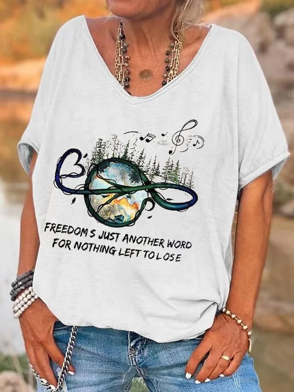 Women's Funny Hippie FREEDOMS JUST ANOTHER WORD FOR NOTHING LEFT TO LOSE Printed T-Shirt