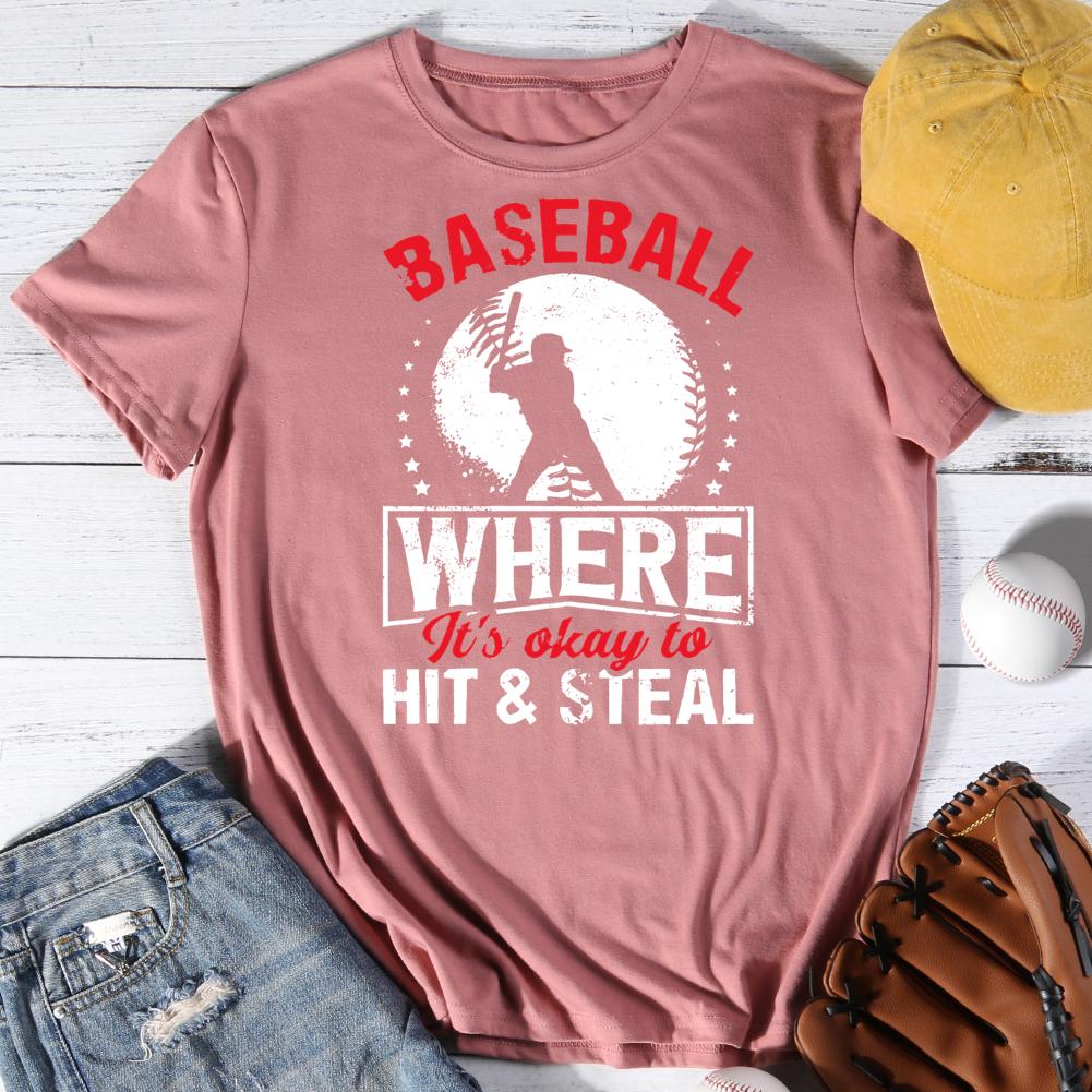 Baseball where it's okay to hit and steal Round Neck T-shirt-0025493-Guru-buzz