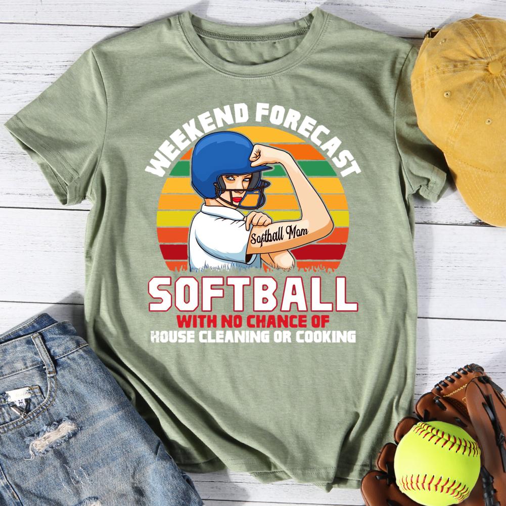 Softball With no chance of house cleaning or cooking Round Neck T-shirt-0025057-Guru-buzz