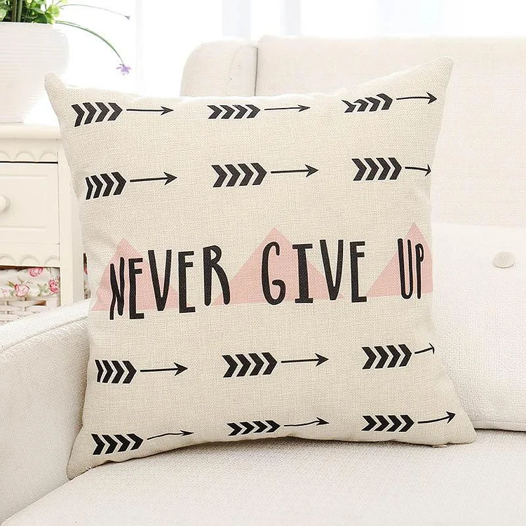 Never Give Up Letter Printed Pillow Case