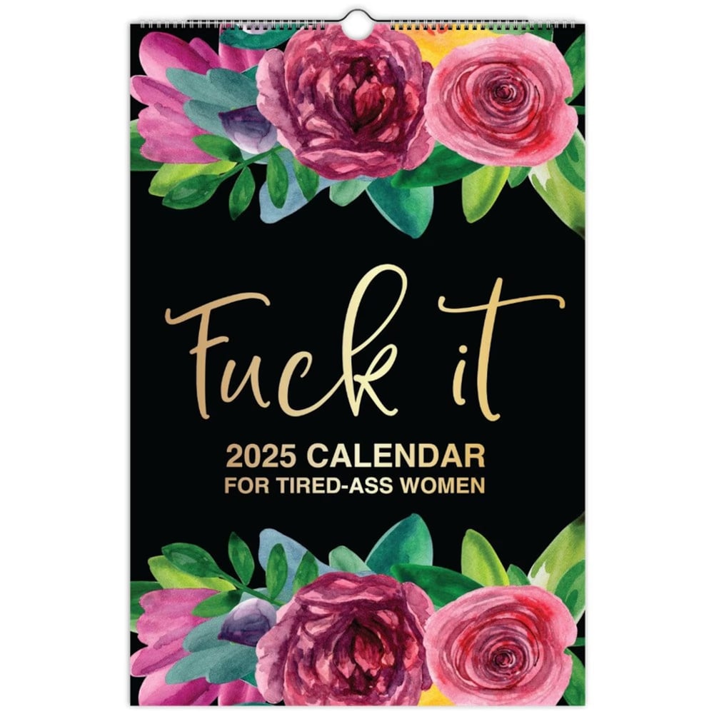 2025 Calendar For Tired Ass Women