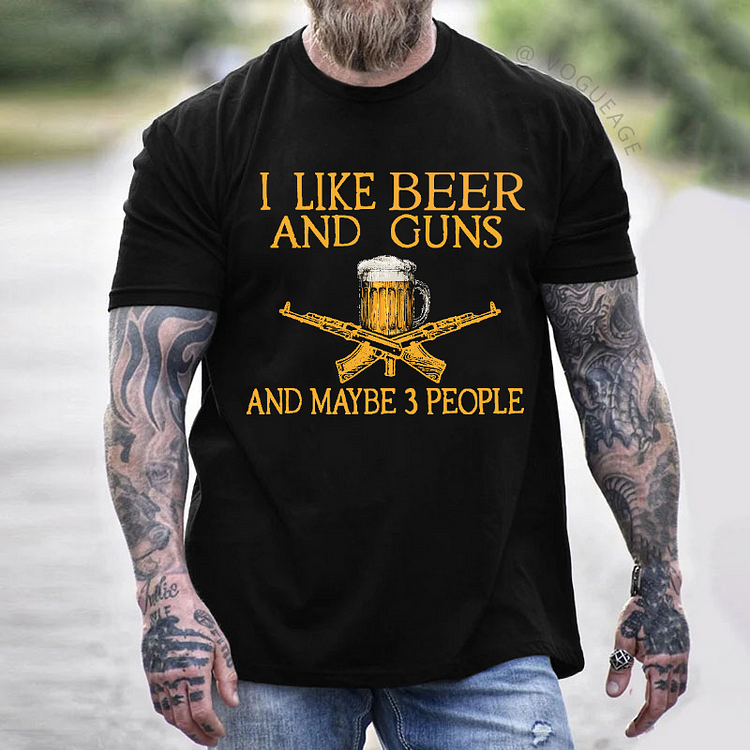 I Like Beer And Guns And Maybe 3 People Funny Custom Men's T-shirt