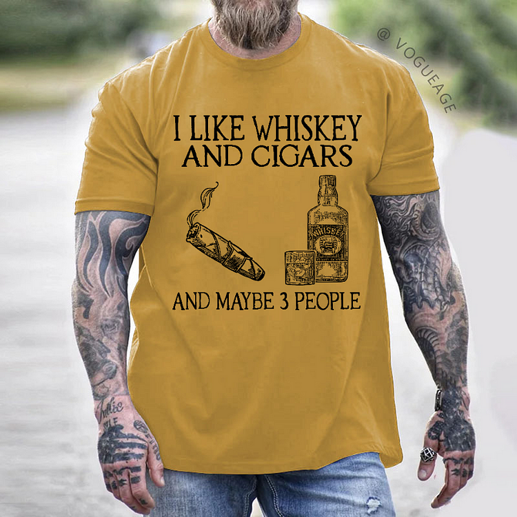 I Like Whiskey And Cigars And Maybe 3 People Men's T-shirt
