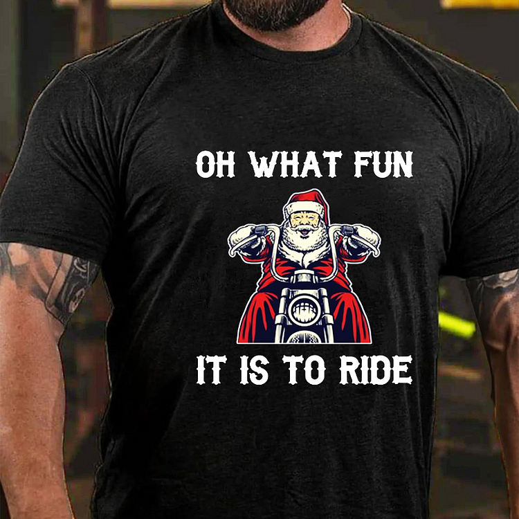 Oh What Fun It Is To Ride T-shirt