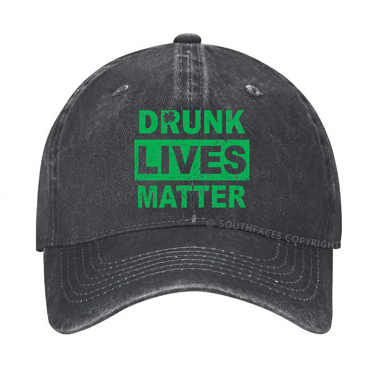 Drunk Lives Matter St. Patrick's Day Hat
