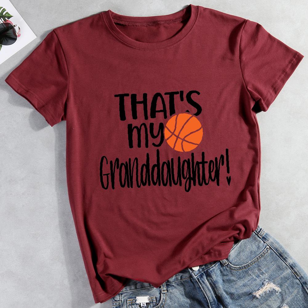 That's My Granddaughter Basketball Round Neck T-shirt-Guru-buzz