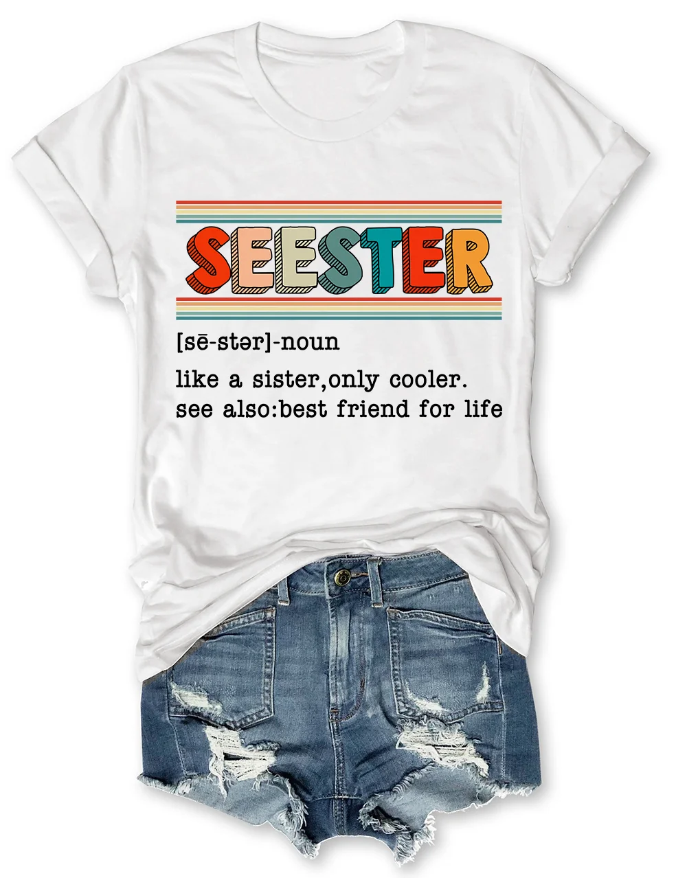 Seester Like A Sister Only Cooler T-Shirt